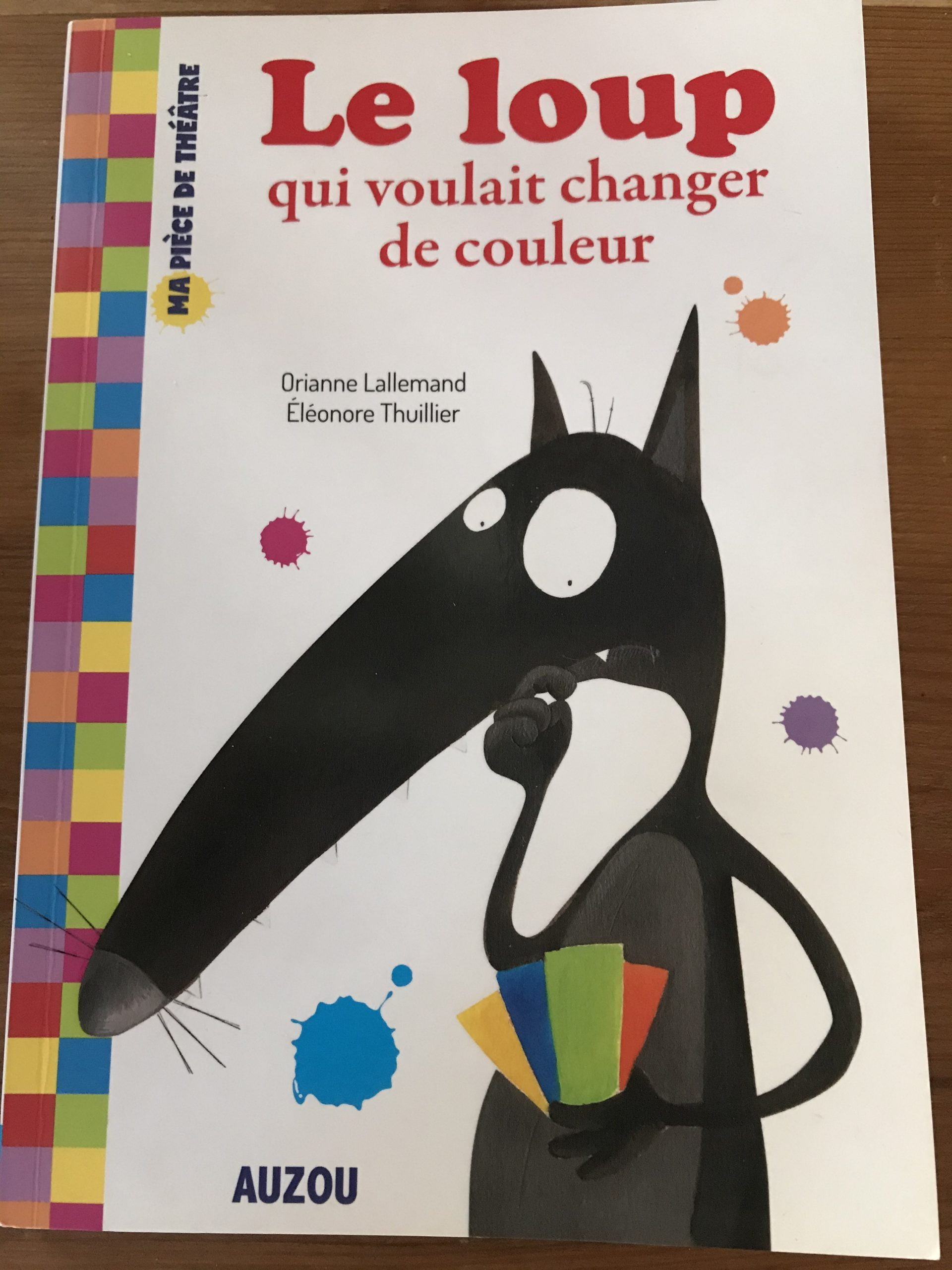 Le Loup Qui Voulait Changer De Couleur Exploitation Pédagogique